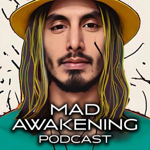 Mad Awakening Podcast