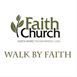 Walk by Faith