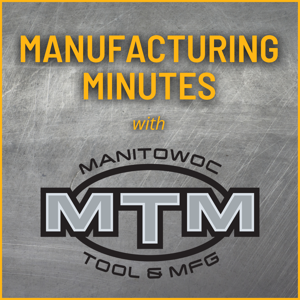 Manufacturing Minutes