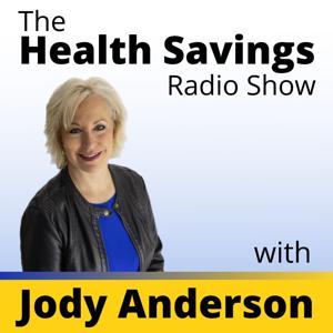 The Health Savings Radio Show With Jody Anderson