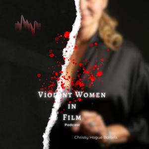 Violent Women in Film