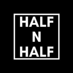 The Half n Half Podcast