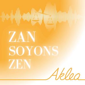 Zan Soyons Zen