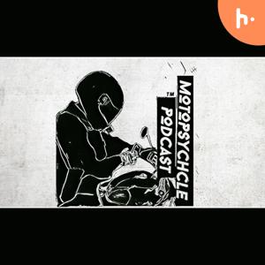 Motopsychcle Podcast