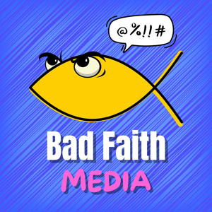 Bad Faith Media