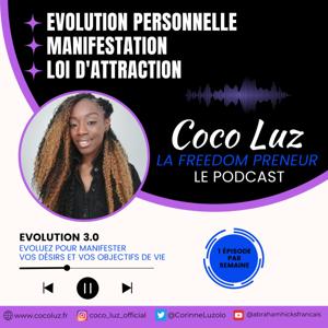 Evolution 3.0: Evoluez pour manifester vos désirs et vos objectifs de vie, par Coco Luz
