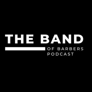 The Band of Barbers Podcast