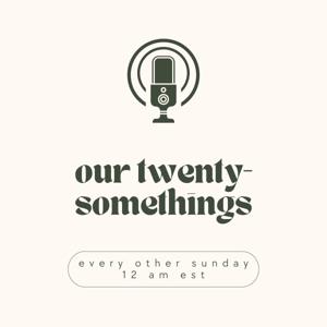 our twenty-somethings