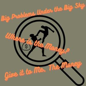Big Problems Under The Big Sky