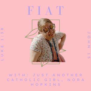 FIAT Podcast with jstanthrcatholicgrl