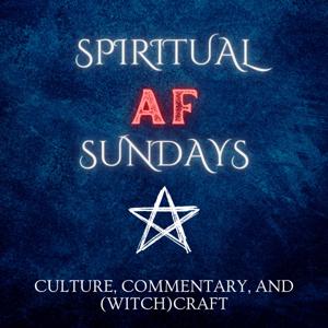 Spiritual AF Sundays