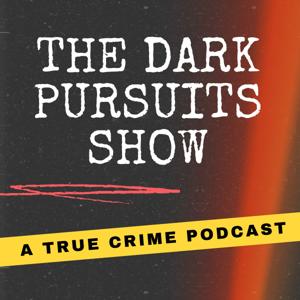The Dark Pursuits Show