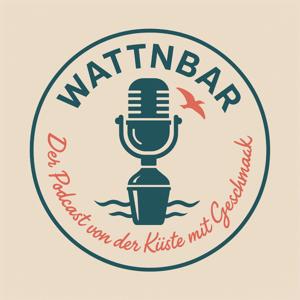 „Wattnbar – Der Podcast von der Küste mit Geschmack“