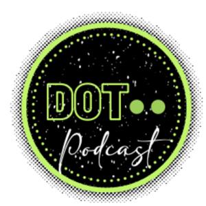 Dot Dot Dot Podcast