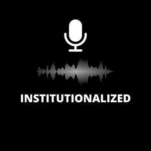 Institutionalized