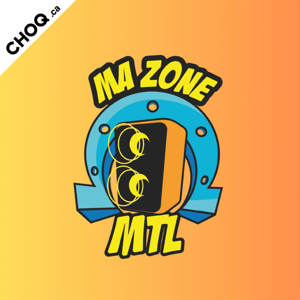 Ma Zone MTL by CHOQ.ca