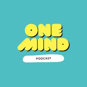 One Mind Podcast