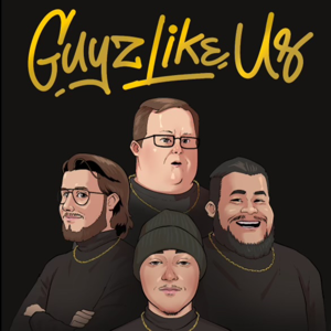 Guyz Like Us Podcast