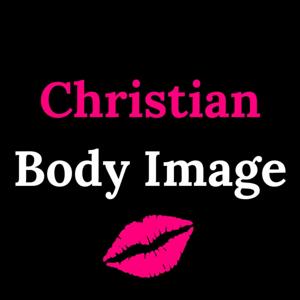 Christian Body Image