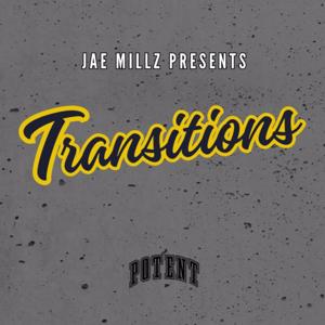 Jae Millz Presents: Transitions