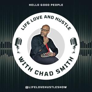 Life, Love, and Hustle