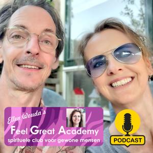 Feel Great Academy Podcast - Ellen Wouda en Arnoud Faber