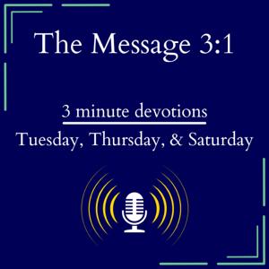 The Message 3:1