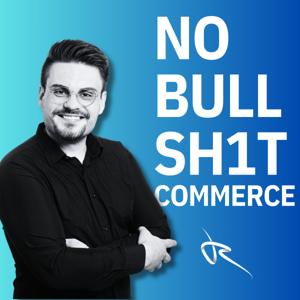No Bullsh1t Commerce