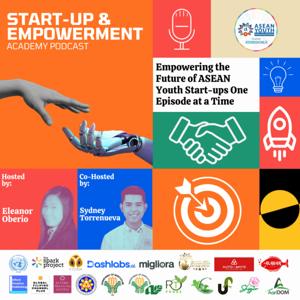 The Start-up and Empowerment Academy Podcast