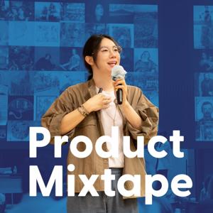 Product Mixtape