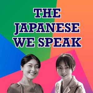 THE JAPANESE WE SPEAK