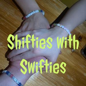 Shifties with Swifties