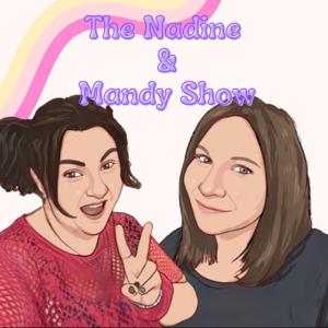 The Nadine and Mandy Show