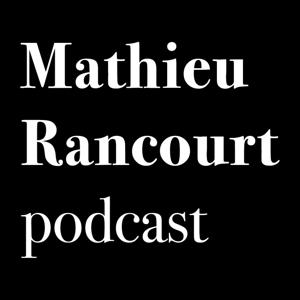 Mathieu Rancourt podcast