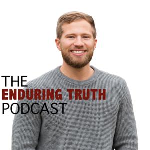 The Enduring Truth Podcast