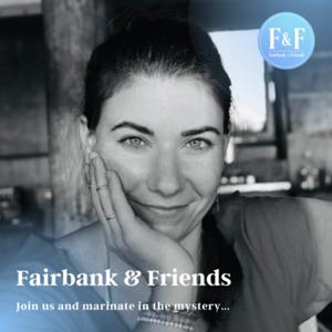 Fairbank & Friends