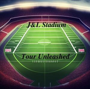 J&L Stadium Tour: Unleashed’s Podcast