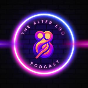 The Alter Ego Podcast