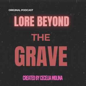 Lore Beyond The Grave