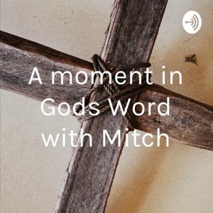 A moment in Gods Word with Mitch