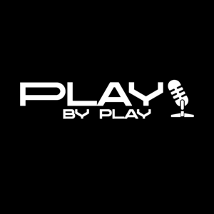 Play By Play - Un Podcast de Alan Q y XavyBecker