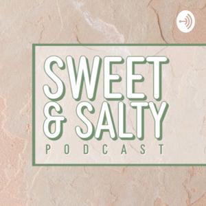 Sweet & Salty