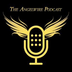 The Angelwire Podcast