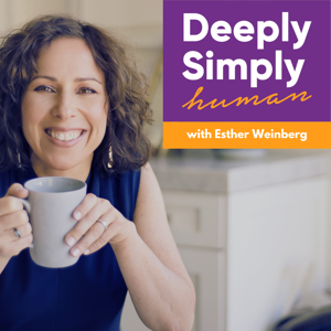 Deeply. Simply. Human.