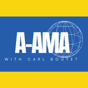 A-AMA w/Carl Boutet