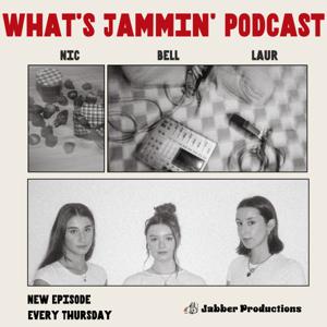 What's Jammin' Podcast