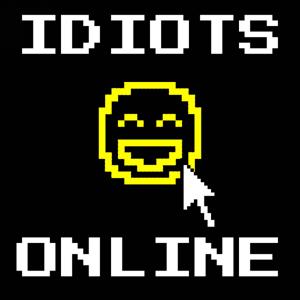 Idiots Online