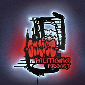 Street Politicing Podcast