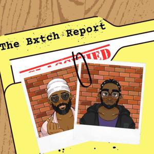 The Bxtch Report