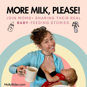 More Milk, Please! - A Baby-Feeding Stories Podcast